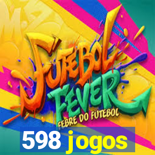 598 jogos