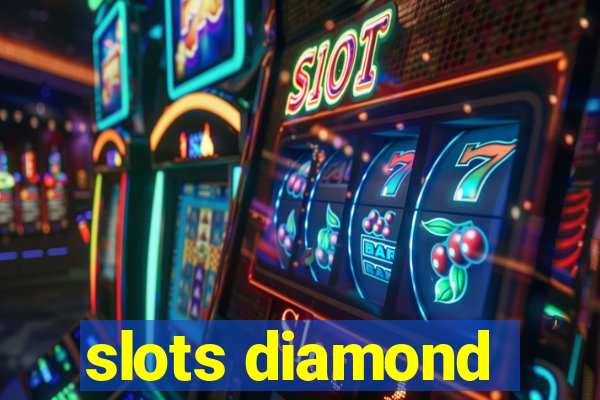 slots diamond