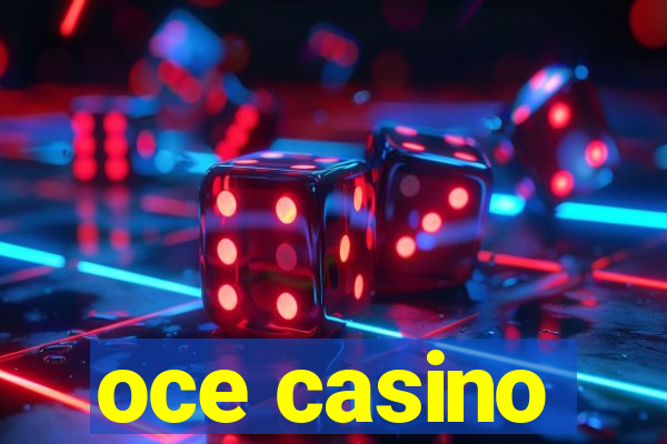 oce casino