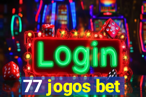 77 jogos bet