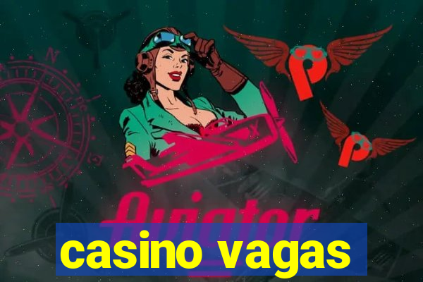 casino vagas