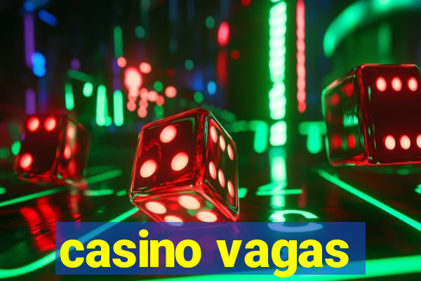 casino vagas