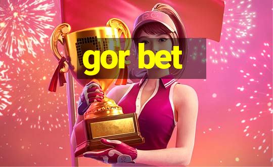 gor bet