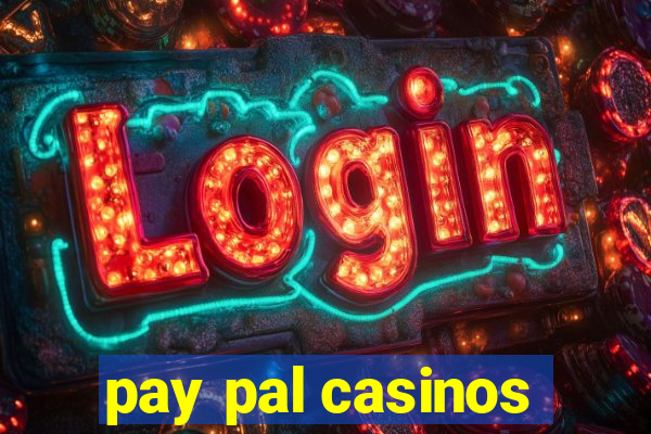 pay pal casinos