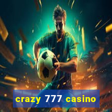 crazy 777 casino