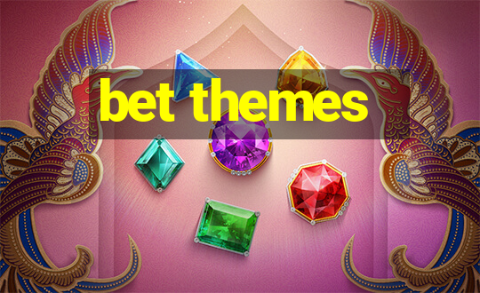 bet themes