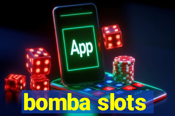 bomba slots