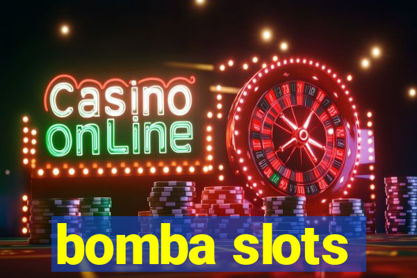 bomba slots