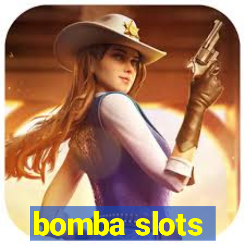 bomba slots