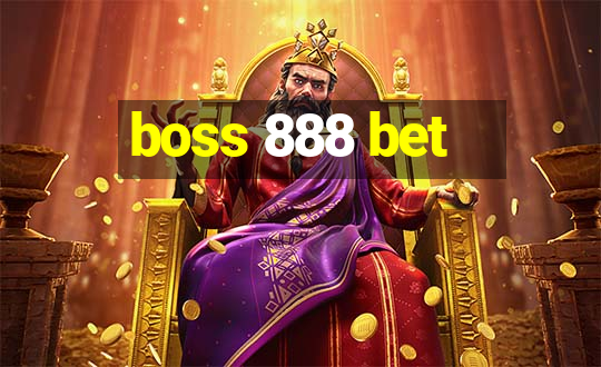 boss 888 bet