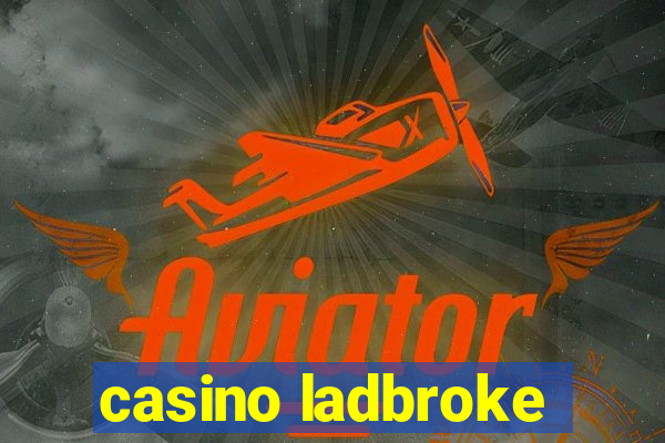 casino ladbroke