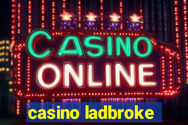 casino ladbroke