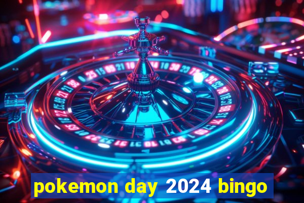 pokemon day 2024 bingo