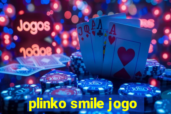 plinko smile jogo