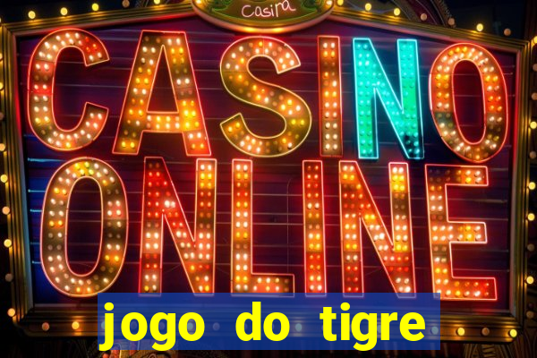 jogo do tigre deposito 5 reais