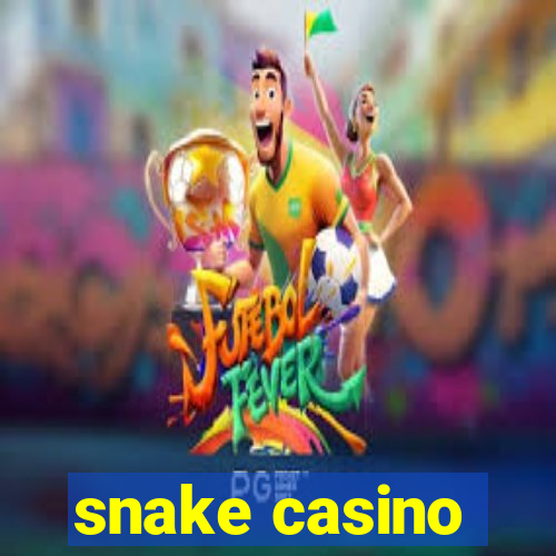 snake casino