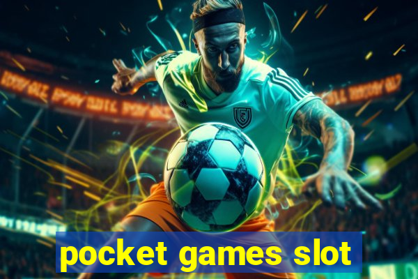 pocket games slot