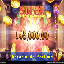 horário do fortune tiger hoje