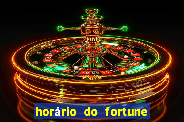 horário do fortune tiger hoje