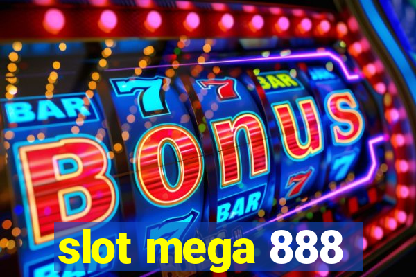 slot mega 888