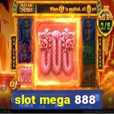 slot mega 888