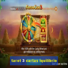 tarot 3 cartas iquilibrio