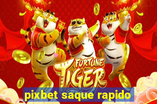 pixbet saque rapido