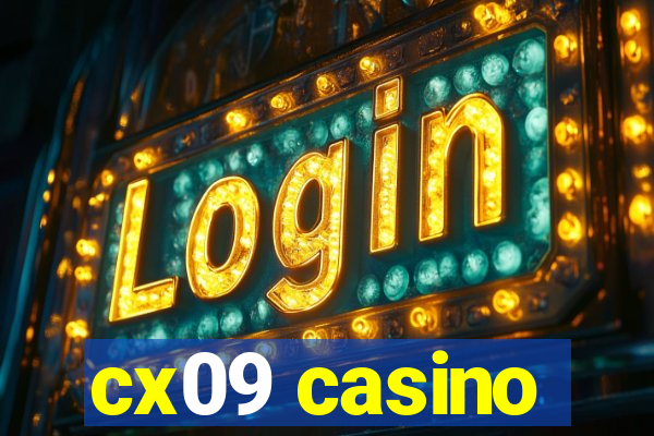 cx09 casino