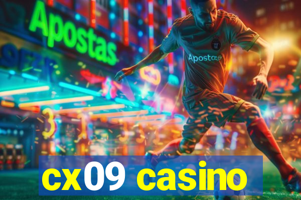 cx09 casino