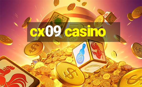 cx09 casino