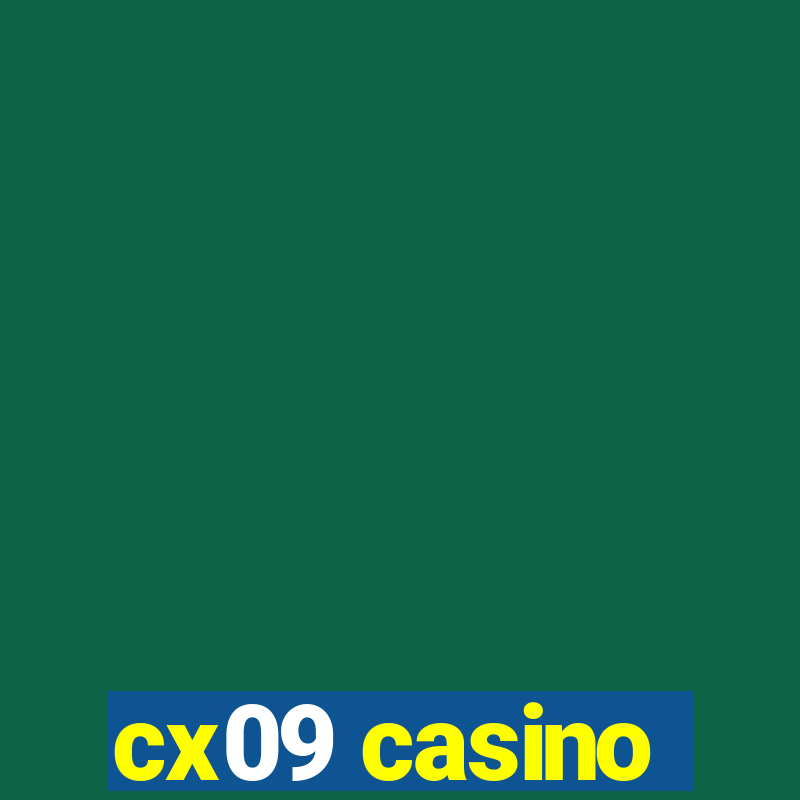 cx09 casino