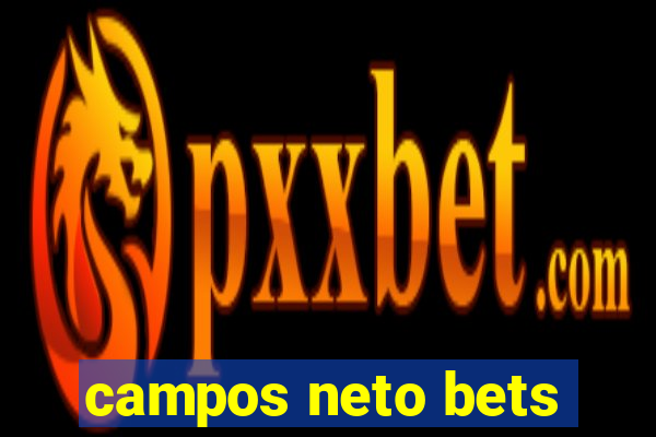 campos neto bets