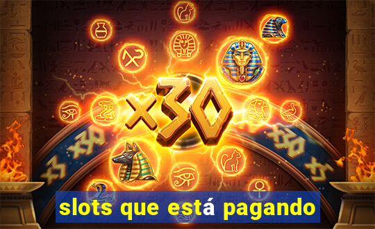 slots que está pagando