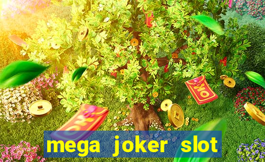 mega joker slot free play