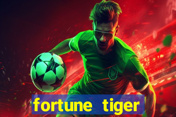 fortune tiger grátis dinheiro infinito