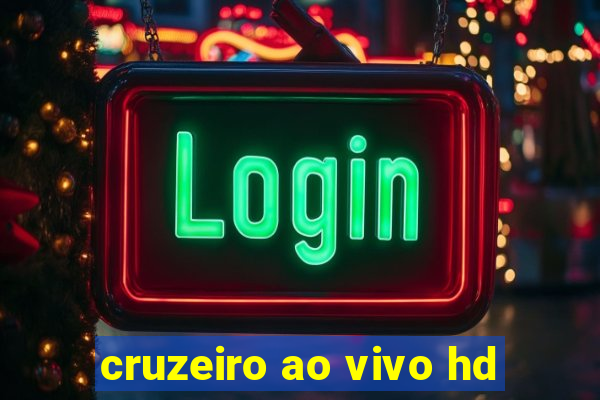 cruzeiro ao vivo hd