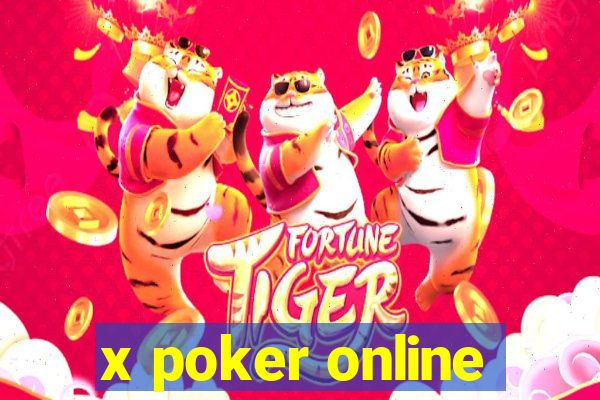 x poker online