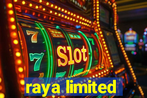 raya limited