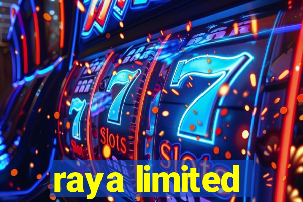 raya limited