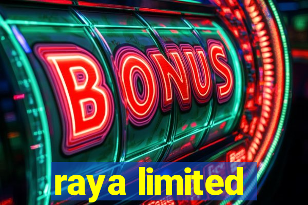 raya limited