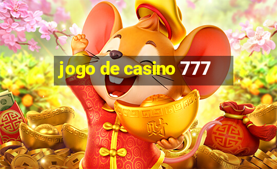 jogo de casino 777