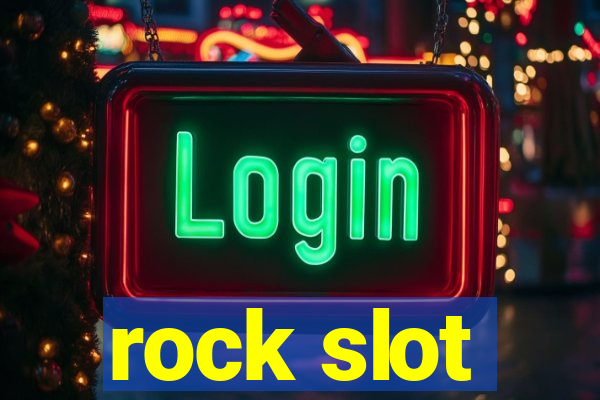 rock slot