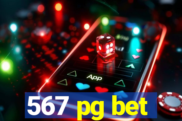 567 pg bet