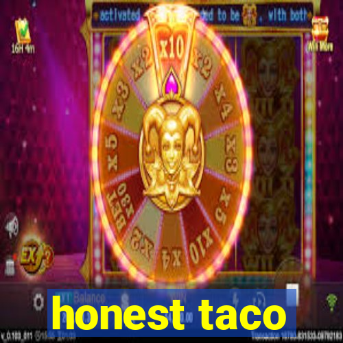 honest taco