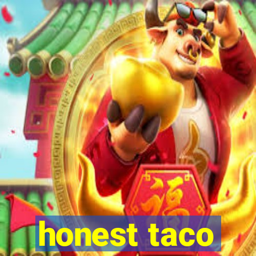 honest taco