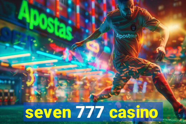 seven 777 casino