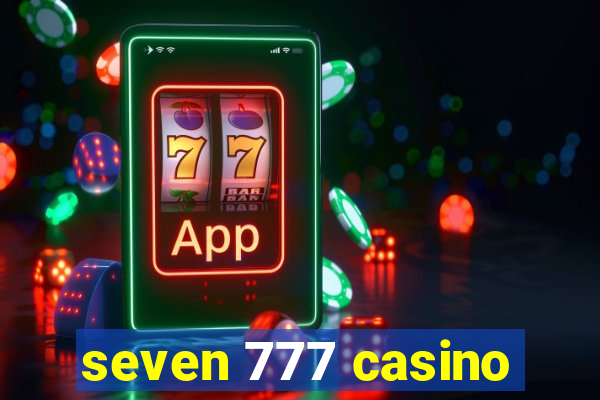 seven 777 casino