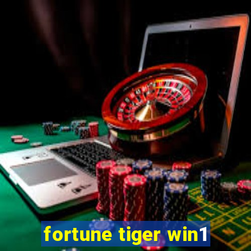 fortune tiger win1