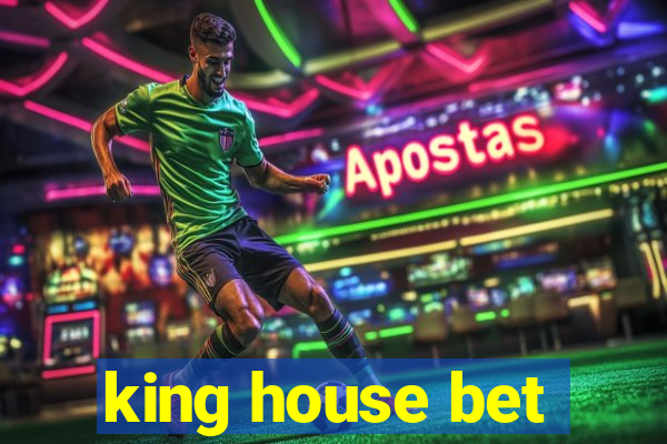 king house bet