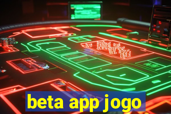 beta app jogo